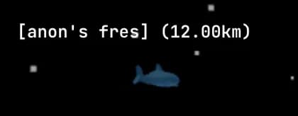 anon's fres is 12km away. space fish telemetry